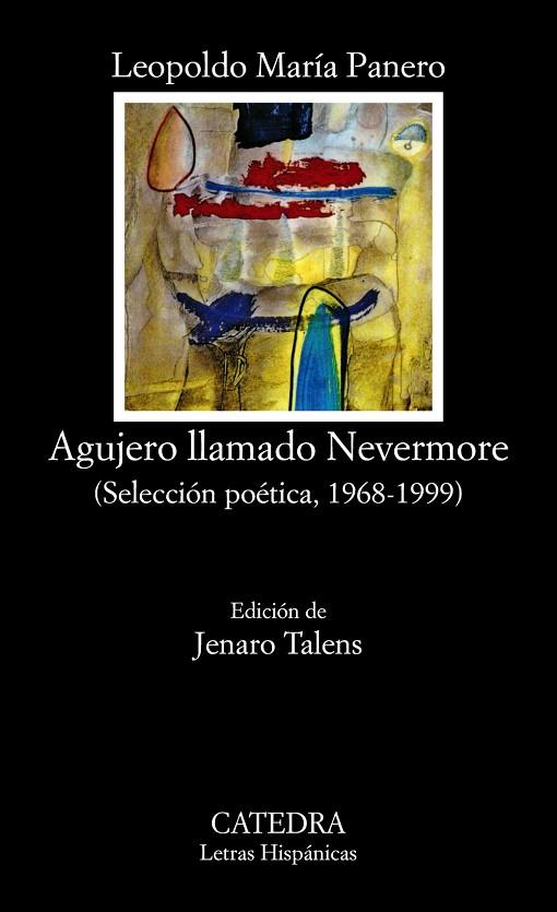 AGUJERO LLAMADO NEVERMORE : SELECCION POÉTICA 196 | 9788437611150 | PANERO, LEOPOLDO MARIA (1948-)