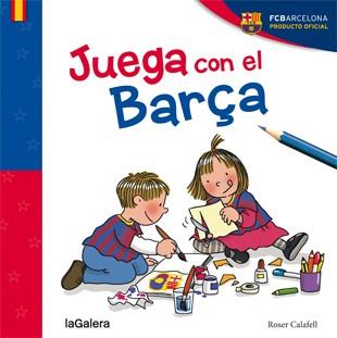 JUEGA CON EL BARÇA | 9788424656829 | CALAFELL, ROSER