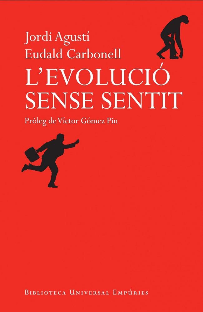EVOLUCIO SENSE SENTIT, L' | 9788497878500 | JORDI AGUSTI & EUDALD CARBONELL