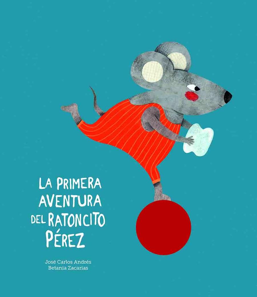 La primera aventura del ratoncito Pérez | 9788417673062 | JOSE CARLOS ANDRES
