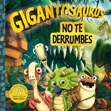 Gigantosaurus No te derrumbes | 9788494976506 | CYBER GROUP STUDIOS