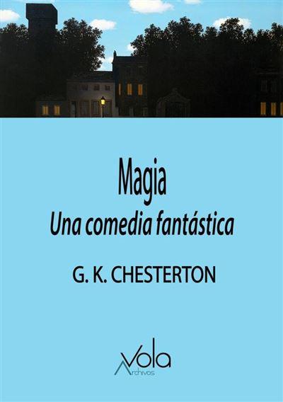 Magia Una comedia fantástica | 9788412588903 | G. K. CHESTERON
