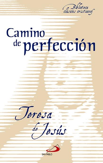CAMINO DE PERFECCION | 9788428532792 | TERESA DE JESUS