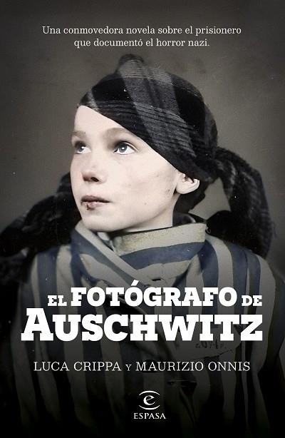 El fotografo de Auschwitz | 9788467072822 | Luca Crippa & Maurizio Onnis