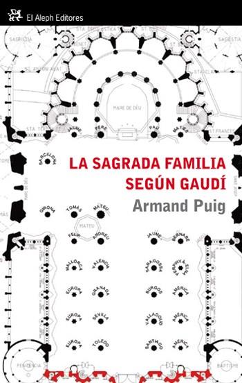 SAGRADA FAMILIA SEGUN GAUDI, LA | 9788476699478 | PUIG, ARMAND