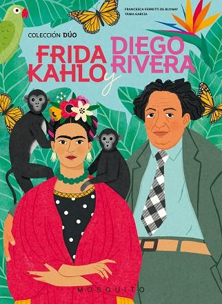 Frida Kahlo y Diego Rivera | 9788419095244 | Francesca Ferretti de Blonay