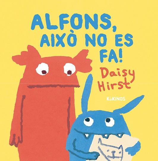 ALFONS AIXÒ NO ES FA! | 9788419475497 | Daisy Hirst