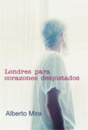 LONDRES PARA CORAZONES DESPISTADOS | 9788495346810 | MIRA, ALBERTO