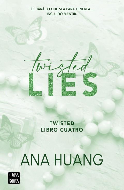 TWISTED 04 TWISTED LIES | 9788408282952 | ANA HUANG