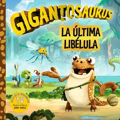 Gigantosaurus La última libélula | 9788494976551 | CYBER GROUP STUDIOS