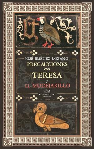 Precauciones con Teresa y el Mudejarillo | 9788412100327 | José Jiménez Lozano