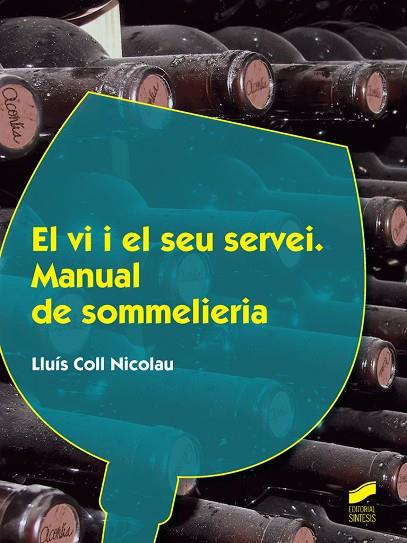 EL VI I EL SEU SERVEI | 9788490773307 | LLUIS COLL NICOLAU