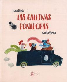 LAS GALLINAS PONEDORAS | 9788494927119 | LUCIA MARIN & CECILIA VARELA