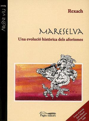 MARESELVA UNA EVOLUCIO HISTORICA DELS AOFIRSMES | 9788479356569 | JOSEP MARIA REXACH REUS