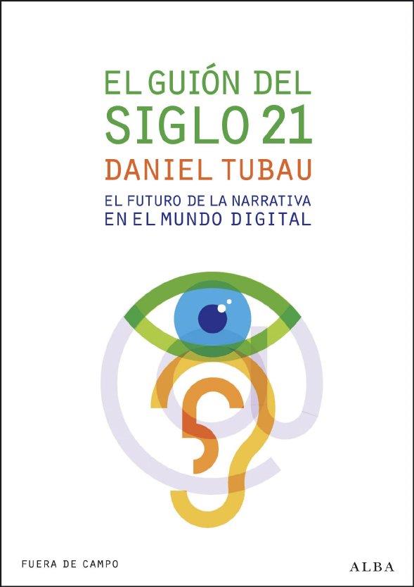 EL GUION DEL SIGLO 21 | 9788484286127 | TUBAU, DANIEL