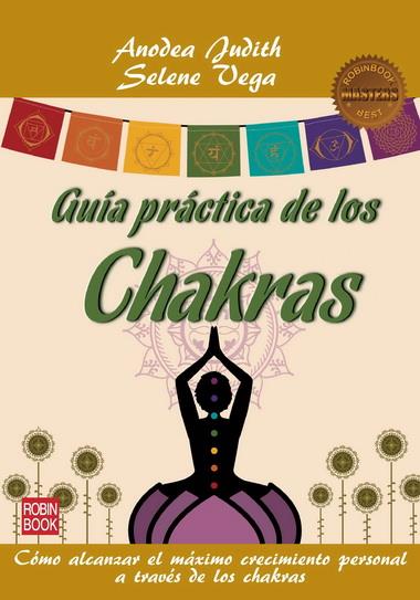 GUIA PRACTICA DE LOS CHAKRAS | 9788499171593 | JUDITH, ANODEA / VEGA, SELENE