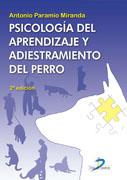 PSICOLOGIA DEL APRENDIZAJE Y ADIESTRAMIENTO DEL PERRO | 9788479789619 | PARAMIO MIRANDA, ANTONIO