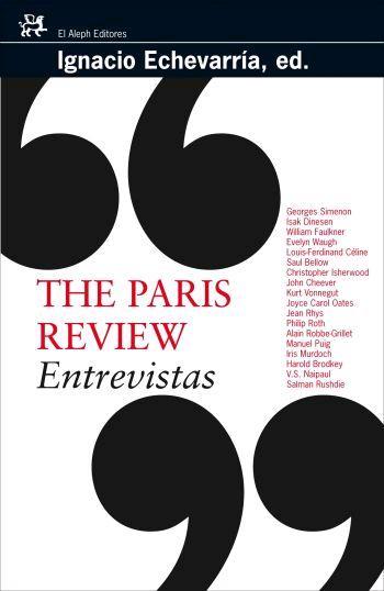 THE PARIS REVIEW ENTREVISTAS | 9788476697801 | ECHEVARRIA, IGNACIO (ED)