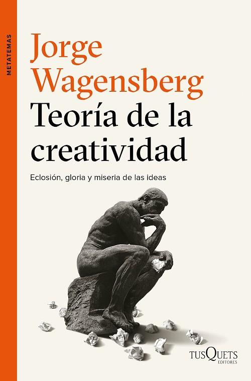 TEORIA DE LA CREATIVIDAD | 9788490663622 | JORGE WAGENSBERG