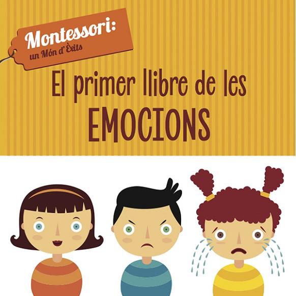 EL PRIMER LLIBRE DE LES EMOCIONS  | 9788468223957 | CHIARA PIRODDI