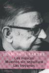 Las moscas; Muertos sin sepultura; Las Troyanas | 9789500363297 | Jean-Paul Sartre