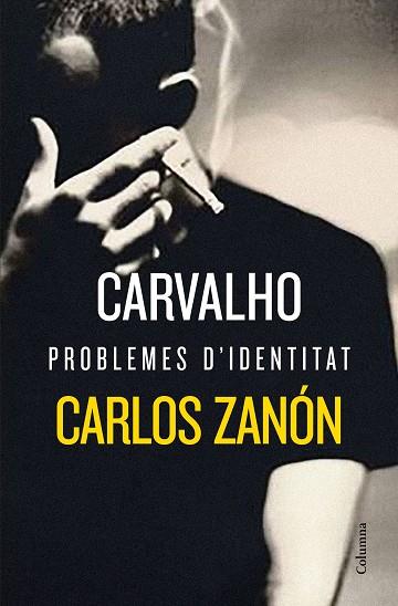 CARVALHO: PROBLEMES D'IDENTITAT | 9788466424776 | CARLOS ZANON