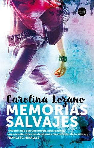 MEMORIAS SALVAJES | 9788494819117 | CAROLINA LOZANO