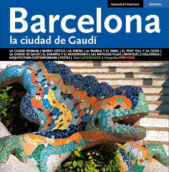 BARCELONA LA CUIDAD DE GAUDI | 9788484783152 | MOIX, LLATZER