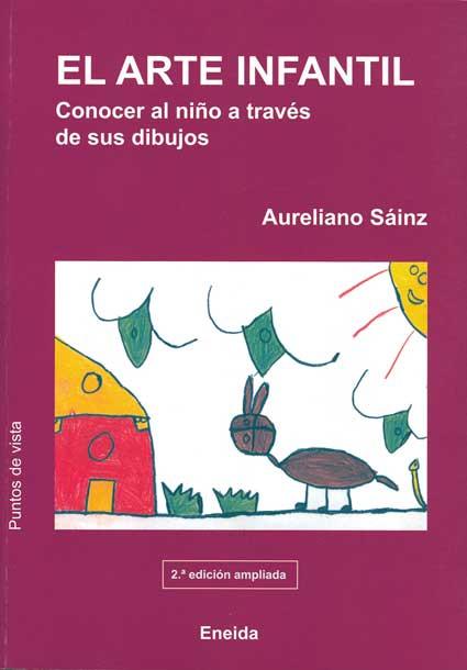 EL ARTE INFANTIL: CONOCER AL NIÑO A TRAVES DE SUS DIBUJOS | 9788495427915 | SAINZ, AURELIANO