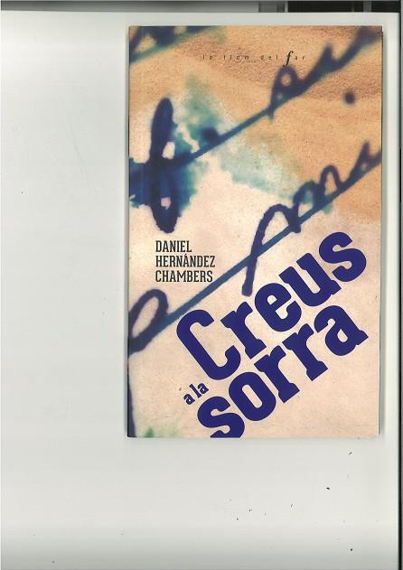 CREUS A LA SORRA | 9788447947560 | DANIEL HERNÁNDEZ CHAMBERS