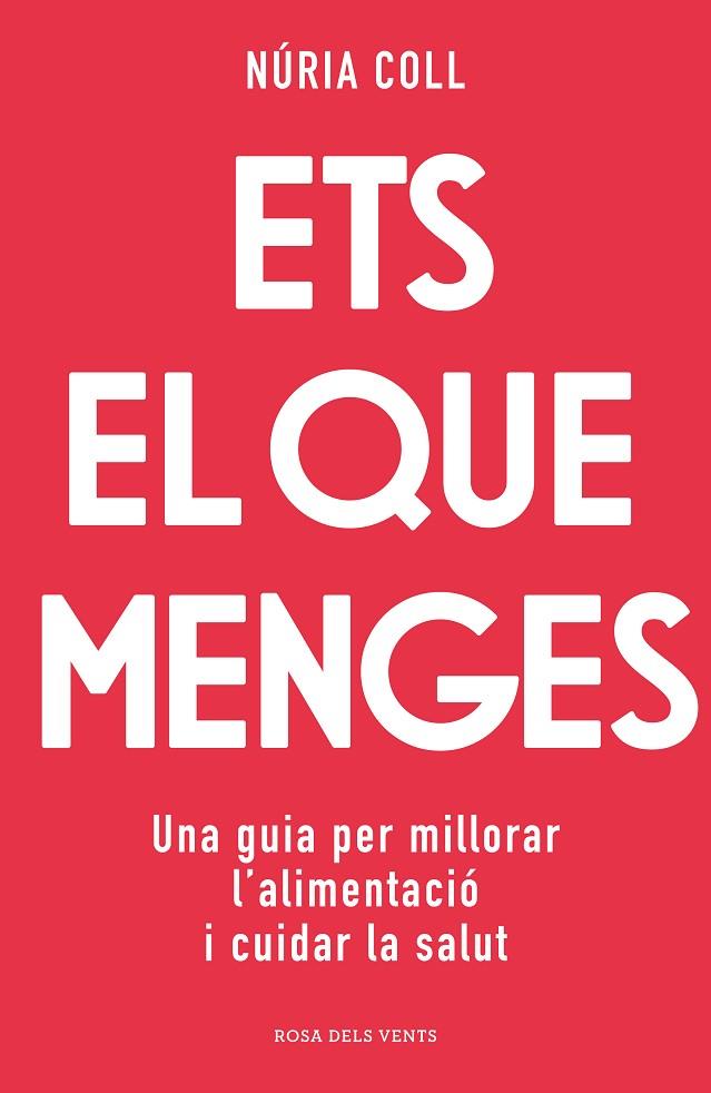 ETS EL QUE MENGES | 9788418062704 | NURIA COLL