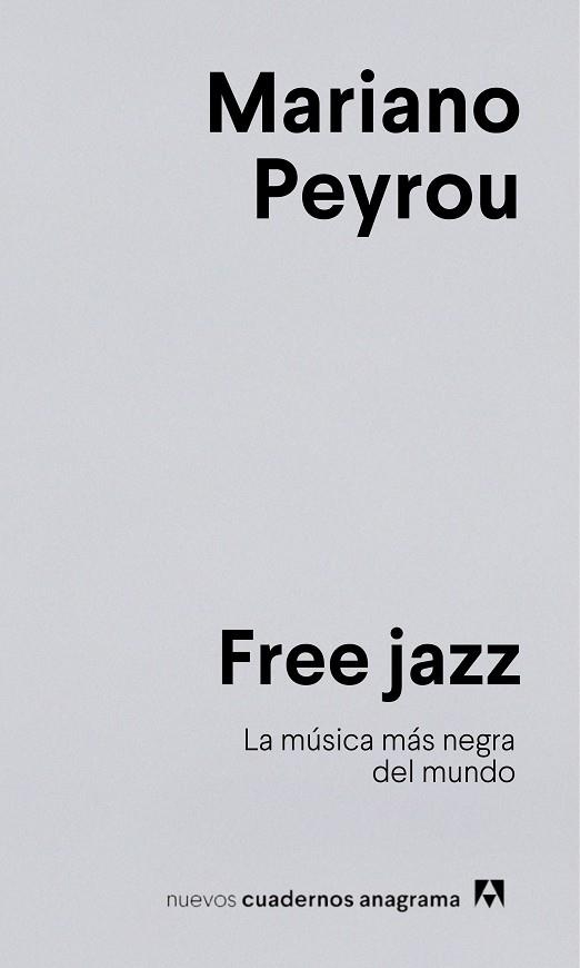 FREE JAZZ | 9788433924278 | MARIANO PEYROU