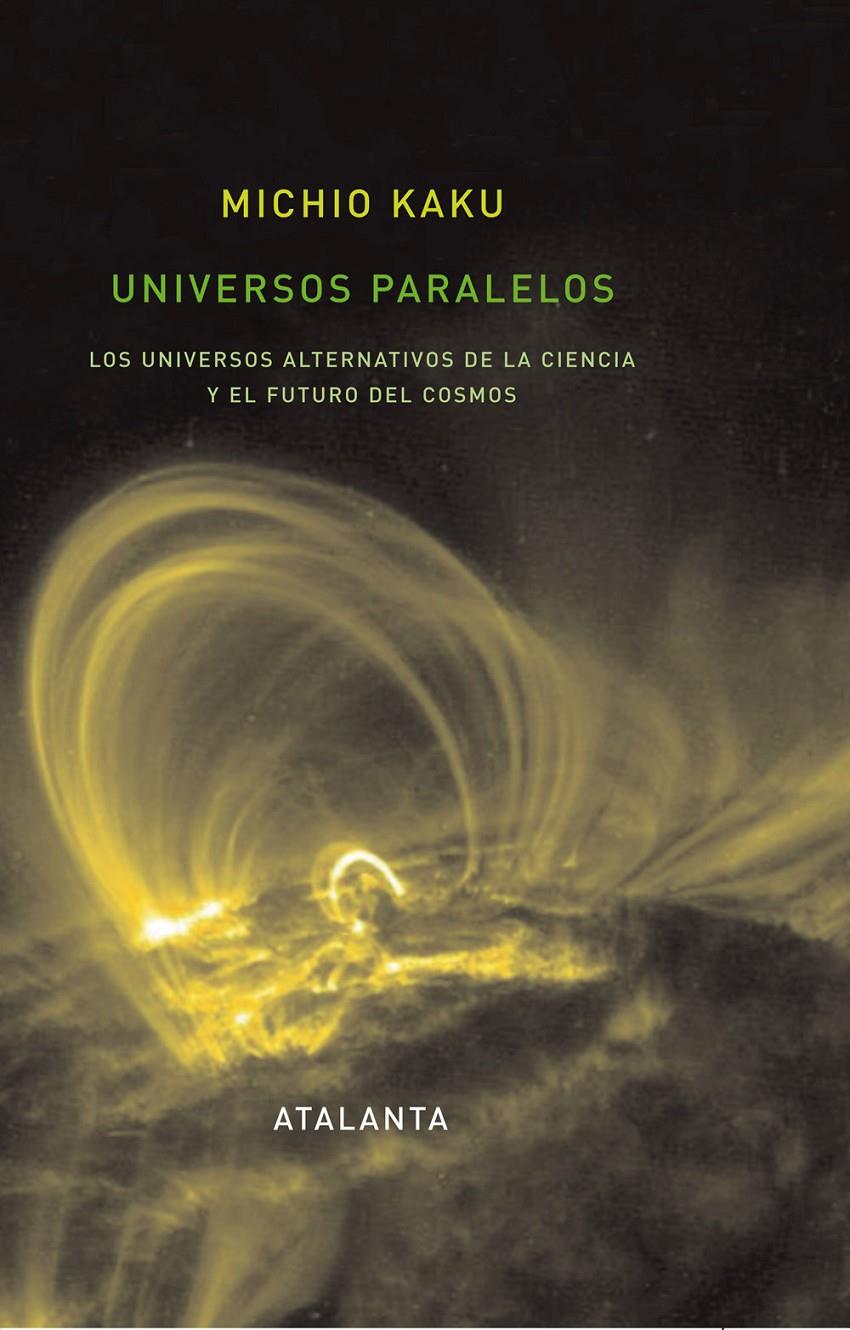 UNIVERSOS PARALELOS | 9788493576332 | KAKU, MICHIO
