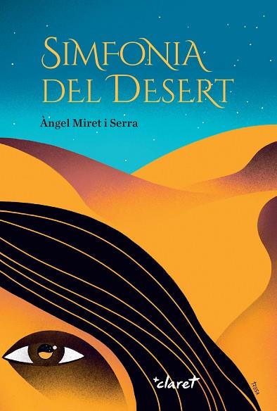 SIMFONIA DEL DESERT | 9788491364184 | ANGEL MIRET SERRA