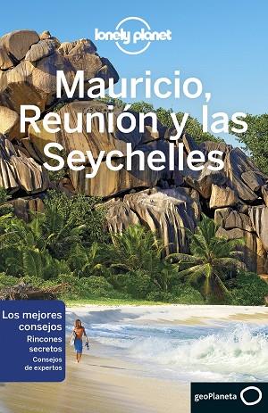 MAURICIO, REUNION Y LAS SEYCHELLES  | 9788408164715 | ANTHONY HAM & JEAN-BERNARD CARILLET 