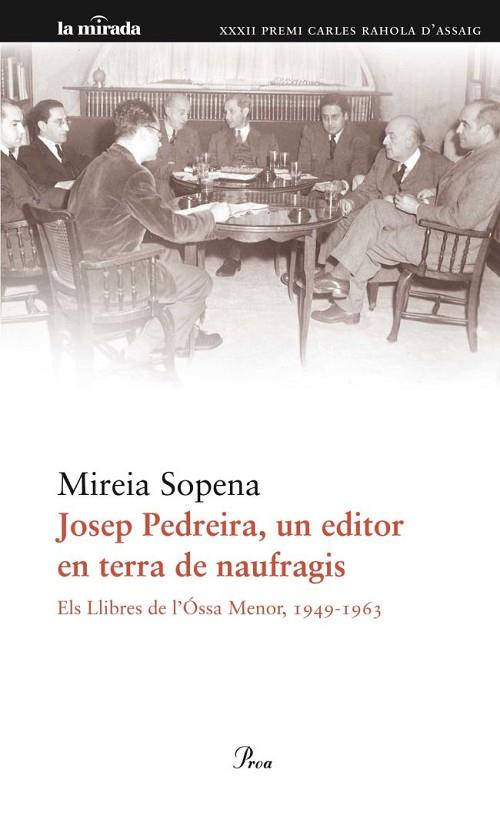 JOSEP PEDREIRA, UN EDITOR EN TERRA DE NAUFRAGIS | 9788475882741 | SOPENA, MIREIA