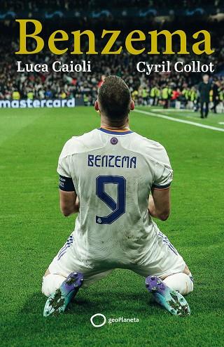 Benzema | 9788408261797 | Luca Caioli & Cyril Collot
