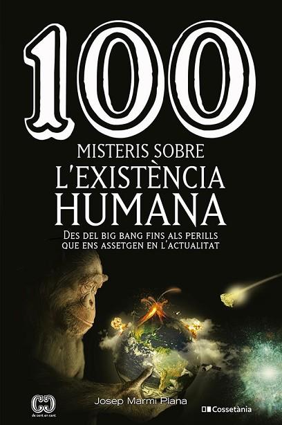 100 MISTERIS SOBRE L'EXISTÈNCIA HUMANA | 9788413560977 | JOSEP MARMI PLANA