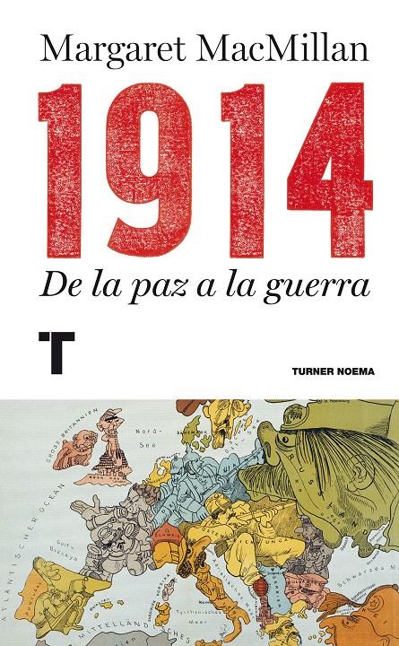 1914 DE LA PAZ A LA GUERRA | 9788415832089 | MARGARET MACMILLAN