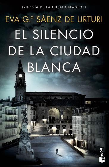 EL SILENCIO DE LA CIUDAD BLANCA | 9788408223160 | Eva García Sáenz de Urturi