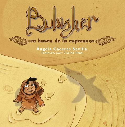 BUBISHER EN BUSCA DE LA ESPERANZA | 9788417766269 | ANGELA CÁCERES SEVILLA & CARLOS PEÑA