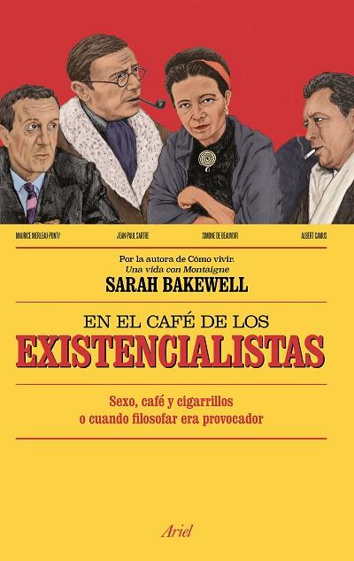 EN EL CAFE DE LOS EXISTENCIALISTAS | 9788434423992 | SARAH BAKEWELL