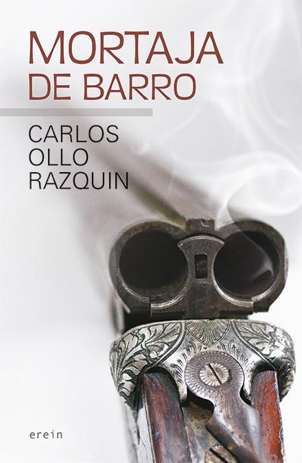 MORTAJA DE BARRO | 9788491096597 | CARLOS OLLO RAZQUIN