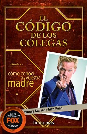 EL CODIGO DE LOS COLEGAS | 9788448008703 | STINSON, BARNEY & KUHN, MATT