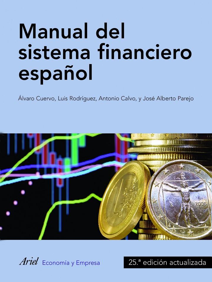 MANUAL DEL SISTEMA FINANCIERO ESPAÑOL | 9788434409736 | PAREJO/RODRIGUEZ/CUERVO