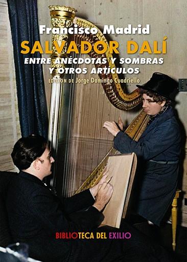 Salvador Dalí entre anécdotas y sombras | 9788419617880 | FRANCISCO MADRID