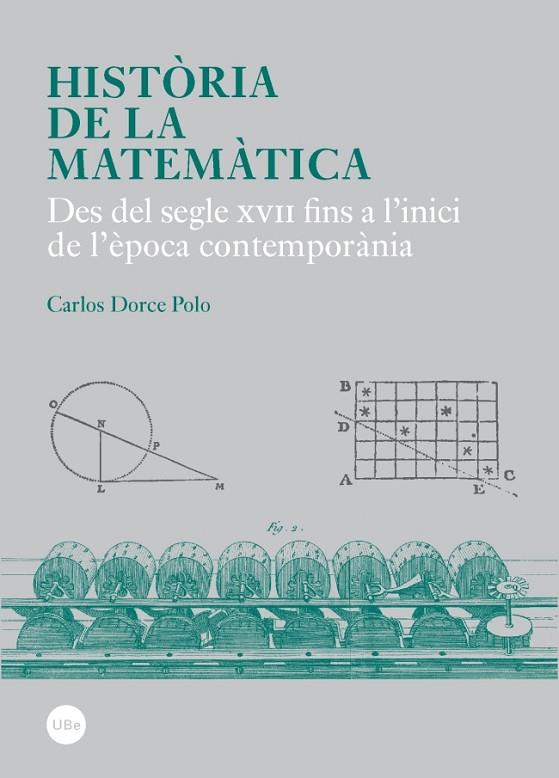 Història de la matemàtica : des del segle XVII fins a l'època contemporània | 9788447537990 | DORCE, Carlos