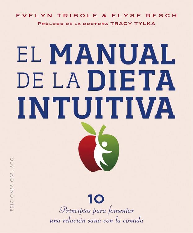EL MANUAL DE LA DIETA INTUITIVA | 9788491116066 | EVELYN TRIBOLE & ELYSE RESCH