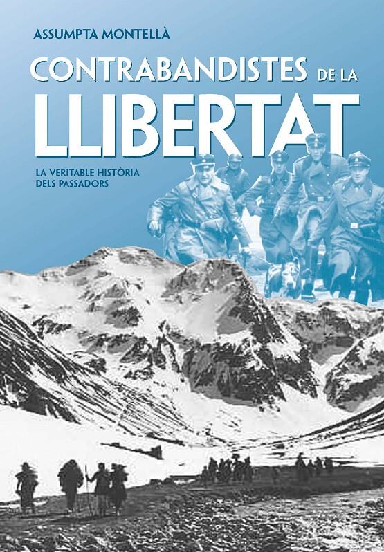 CONTRABANDISTES DE LA LLIBERTAT | 9788492552177 | ASSUMPTA MONTELLA