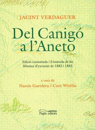 DEL CANIGO A L´ANETO | 9788479359270 | VERDAGUER, JACINT